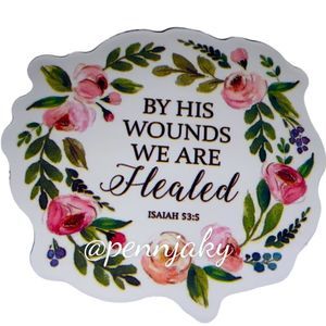 🌻2 for $9 or 4 for $15 🌻 Religious By His Wounds We are healed Decal for yeti
